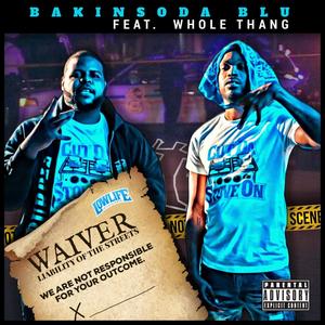 Waiver (feat. Whole Thang) (Explicit)