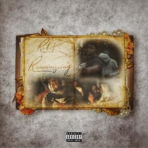 Reminiscing (Explicit)