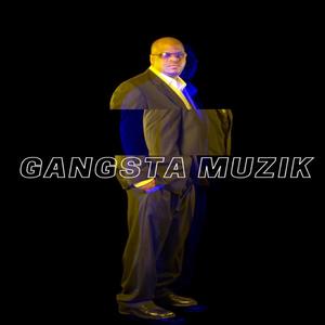 Gangsta Muzik Catalog Release (Explicit)