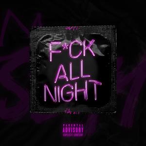 **** All Night(feat. Shano) (Explicit)