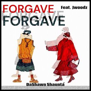 Forgave (feat. Jwoodz)