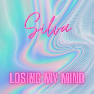 Losing My Mind (Explicit)