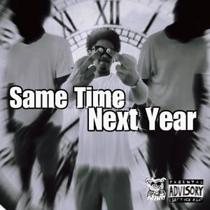 Same Time Next Year (Explicit)