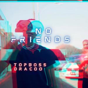 No Friends (Explicit)