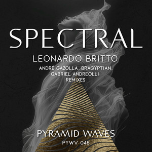 Spectral (Andre Gazolla, Bragyptian Remix)