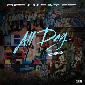 All Day (Can't Hear a Thang) (feat. Sam Bet)