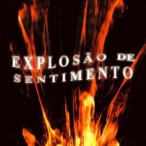 Explosão de Sentimentos