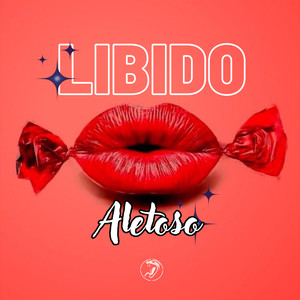 LIBIDO ALETOSO