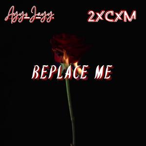 Replace Me (Explicit)