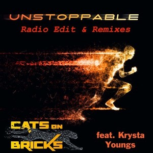 Unstoppable (Radio Edit & Remixes)