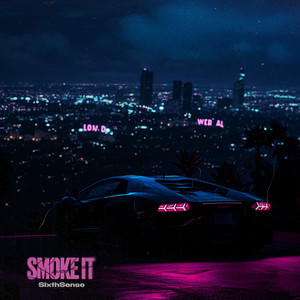 Smoke It (Explicit)
