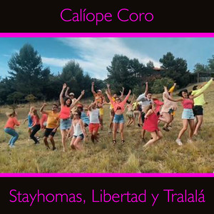 Stayhomas, Libertad y Tralalá