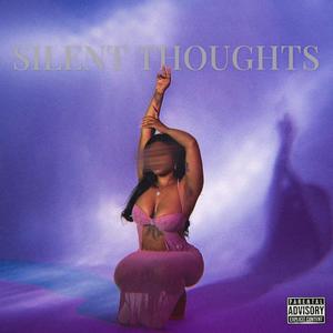 Silent thoughts (Explicit)