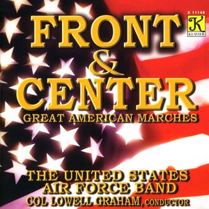 UNITED STATES AIR FORCE BAND: Great American Marches