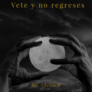 Vete y no regreses (feat. Dlikmer & Doble ii)