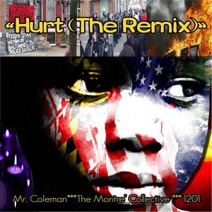 Hurt (The Remix|feat. Mr. Coleman & 1201)