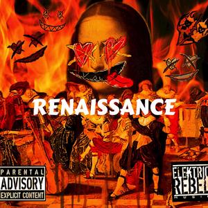 Rennaissance (Explicit)