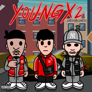 YOUNG X 2 (Explicit)