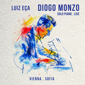 Diogo Monzo Plays Luiz Eça - Solo Piano (Vienna/Sofia) (Live)