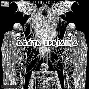 DEATH UPRISING (Explicit)