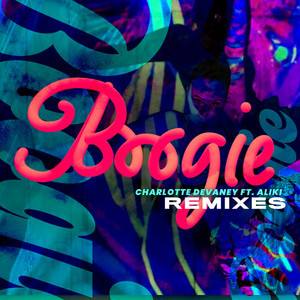 Charlotte Devaney - Boogie (3than Remix|Explicit)