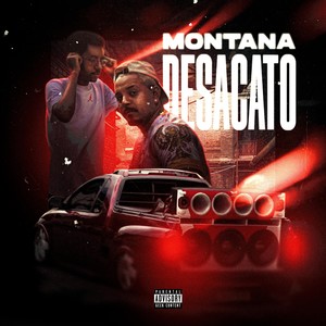 MONTANA DESACATO (Explicit)
