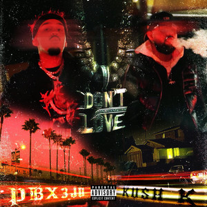 Don't Love (Explicit)