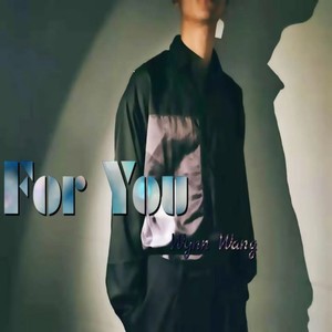 For  You