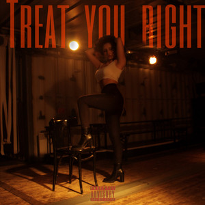 Treat You Right (Explicit)