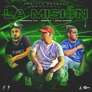 La Misión(feat. Señor F & Apto Garcia)