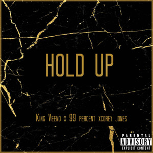 Hold Up (Explicit)