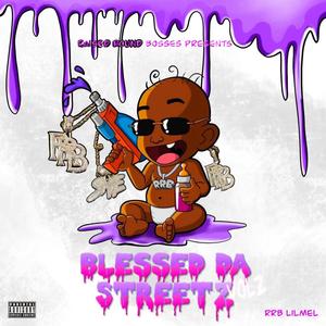 BLESSED DA STREETZ, Vol. 2 (HOSTED BY BIG OMDG) [Explicit]