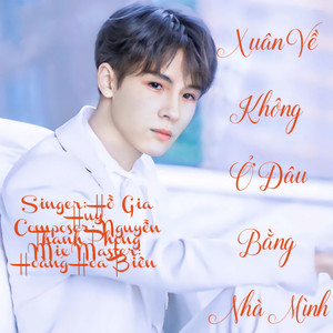 Xuân Về Không Ở Đâu Bằng Nhà Mình