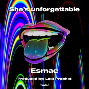 She’s unforgettable (Explicit)