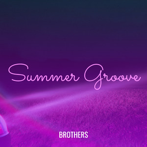 Summer Groove (Explicit)