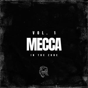 In The Zone Vol. 1 Mecca