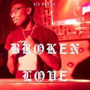 BROKEN LOVE (Explicit)