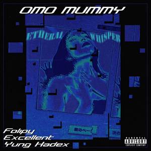 Omo Mummy (Explicit)