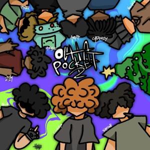 OUTTA POCKET 2 (feat. wockkstvrs_nation!, union*, Z1M, VazClare, Rockxy, Cadeezy!, Azale & Amxr) (Explicit)