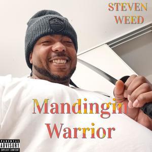 MANDINGIN WARRIOR (Explicit)