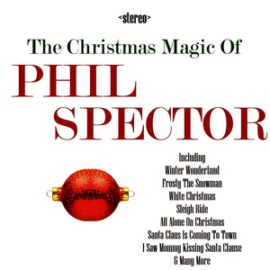 The Christmas Magic of Phil Spector