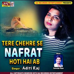 Tere Chehre Se Nafrat