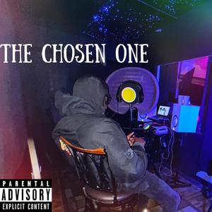 The Chosen One (Explicit)