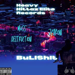 Bullshit (feat. Jchron) (Explicit)