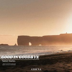 Good In Goodbye