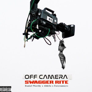 Swagger Rite - Off Camera (Explicit)