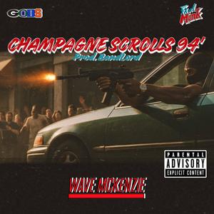 Champagne Scrolls 94' (Explicit)