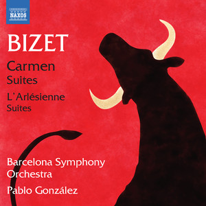 BIZET, G.: Carmen Suites Nos. 1, 2 / L'Arlésienne Suites Nos. 1, 2 (Barcelona Symphony and Catalonia National Orchestra, P. González)