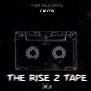 The Rise 2 Tape (Explicit)