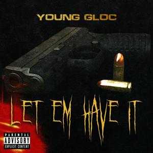Let Em Have It (Explicit)